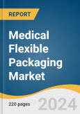 Medical Flexible Packaging Market Size, Share & Trends Analysis Report By Material (Plastic, Paper, Aluminum, Bioplastics), By Product, By End-use, By Region, And Segment Forecasts, 2024 - 2030- Product Image