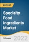 Specialty Food Ingredients Market Size, Share & Trends Analysis Report by Product (Sensory, Functional), by Application (Food & Beverage, Pharmaceutical, Personal Care), by Region, and Segment Forecasts, 2022-2030 - Product Thumbnail Image