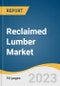 Reclaimed Lumber Market Size, Share, & Trends Analysis Report by Application (Flooring, Paneling, Beams & Boards, Furniture, Others), End-use (Residential, Commercial, Industrial), Region, and Segment Forecasts, 2023-2030 - Product Image