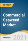 Commercial Seaweed Market Size, Share & Trends Analysis Report by Product (Brown Seaweeds, Red Seaweeds, Green Seaweeds), Form, Application, Region, and Segment Forecasts, 2021-2028- Product Image