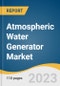 Atmospheric Water Generator Market Size, Share & Trends Analysis Report By Product (Cooling Condensation, Wet Desiccation), By Application, By Region, And Segment Forecasts, 2023 - 2030 - Product Thumbnail Image