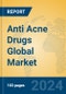 Anti Acne Drugs Global Market Insights 2024, Analysis and Forecast to 2029, by Manufacturers, Regions, Technology, Application - Product Image