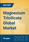 Magnesium Trisilicate Global Market Insights 2023, Analysis and Forecast to 2028, by Manufacturers, Regions, Technology, Application, Product Type- Product Image