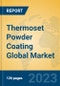 Thermoset Powder Coating Global Market Insights 2023, Analysis and Forecast to 2028, by Manufacturers, Regions, Technology, Application, Product Type - Product Thumbnail Image