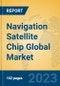 Navigation Satellite Chip Global Market Insights 2023, Analysis and Forecast to 2028, by Manufacturers, Regions, Technology, Application, Product Type - Product Image