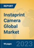 Instaprint Camera Global Market Insights 2023, Analysis and Forecast to 2028, by Manufacturers, Regions, Technology, Application, Product Type- Product Image