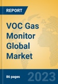 VOC Gas Monitor Global Market Insights 2023, Analysis and Forecast to 2028, by Manufacturers, Regions, Technology, Application, Product Type- Product Image