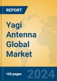 Yagi Antenna Global Market Insights 2024, Analysis and Forecast to 2029, by Manufacturers, Regions, Technology, Application- Product Image