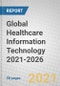 Global Healthcare Information Technology 2021-2026 - Product Thumbnail Image