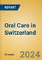 Oral Care in Switzerland - Product Thumbnail Image