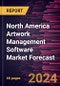 North America Artwork Management Software Market Forecast to 2030 - Regional Analysis - By Deployment (Cloud and On-Premise) and Application (Life Sciences, Retail, Manufacturing, and Others) - Product Thumbnail Image