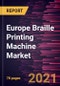 Europe Braille Printing Machine Market Forecast to 2028 - COVID-19 Impact and Regional Analysis By Connectivity (Wired and Wireless) and Product Type (Embossers, Embossers + Monochrome Ink, and Embossers + Color Ink) - Product Thumbnail Image