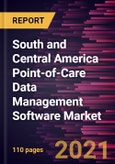 South and Central America Point-of-Care Data Management Software Market Forecast to 2027 - COVID-19 Impact and Analysis - by Application and End User- Product Image