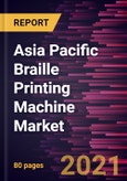 Asia Pacific Braille Printing Machine Market Forecast to 2028 - COVID-19 Impact and Regional Analysis By Connectivity (Wired and Wireless) and Product Type (Embossers, Embossers + Monochrome Ink, and Embossers + Color Ink)- Product Image