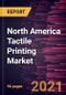 North America Tactile Printing Market Forecast to 2028 - COVID-19 Impact and Regional Analysis By Application (Packaging and Labels, Tactile Graphics, and Secure Documentation) and End User (Braille Users, Industrial, and Government and Defense) - Product Thumbnail Image