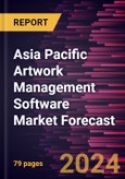 Asia Pacific Artwork Management Software Market Forecast to 2030 - Regional Analysis - By Deployment (Cloud and On-Premise) and Application (Life Sciences, Retail, Manufacturing, and Others)- Product Image
