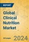 Global Clinical Nutrition Market - Outlook & Forecast 2024-2029 - Product Image