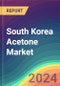 South Korea Acetone Market Analysis Plant Capacity, Production, Operating Efficiency, Technology, Demand & Supply, End User Industries, Distribution Channel, Region-Wise Demand, Import & Export, 2015-2030 - Product Thumbnail Image
