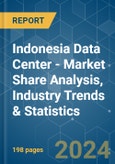 Indonesia Data Center - Market Share Analysis, Industry Trends & Statistics, Growth Forecasts (2024 - 2029)- Product Image