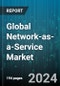 Global Network-as-a-Service Market by Type (LAN-as-a-Service, Network Security, WAN-as-a-Service), Applications (Bandwidth on Demand, Integrated Network Security-as-a-Service, Virtual Customer Premises Equipment), End User - Forecast 2024-2030 - Product Image
