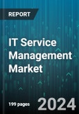 IT Service Management Market by Component, Deployment, Organization Size, Vertical - Global Forecast 2025-2030- Product Image