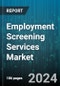 Employment Screening Services Market by Service, Organization Size, Industry - Global Forecast 2025-2030 - Product Thumbnail Image