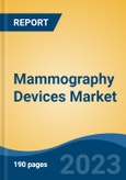 Mammography Devices Market - Industry Size, Share, Trends, Opportunity, and Forecast, 2018-2028- Product Image