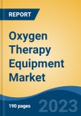 Oxygen Therapy Equipment Market - Industry Size, Share, Trends, Opportunity, and Forecast, 2018-2028- Product Image