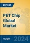 PET Chip Global Market Insights 2024, Analysis and Forecast to 2029, by Manufacturers, Regions, Technology, Application - Product Thumbnail Image