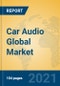 Car Audio Global Market Insights 2021, Analysis and Forecast to 2026, by Manufacturers, Regions, Technology, Application, Product Type - Product Thumbnail Image