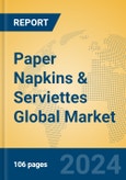 Paper Napkins & Serviettes Global Market Insights 2024, Analysis and Forecast to 2029, by Manufacturers, Regions, Technology, Application, Product Type- Product Image