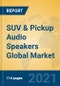 SUV & Pickup Audio Speakers Global Market Insights 2021, Analysis and Forecast to 2026, by Manufacturers, Regions, Technology, Application, Product Type - Product Thumbnail Image