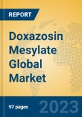 Doxazosin Mesylate Global Market Insights 2023, Analysis and Forecast to 2028, by Manufacturers, Regions, Technology, Application, Product Type- Product Image