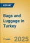 Bags and Luggage in Turkey - Product Thumbnail Image