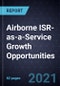 Airborne ISR-as-a-Service (ISRaaS) Growth Opportunities - Product Thumbnail Image