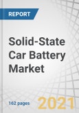 Solid-State Car Battery Market by Vehicle (Passenger Car and Commercial Vehicle), Battery Energy Density (>450 Wh/Kg, >450 Wh/Kg), Propulsion (Bev, Phev), Component(Cathode, Anode, and Electrolyte), and Region - Forecast to 2030- Product Image