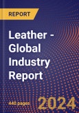 Leather - Global Industry Report- Product Image