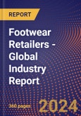 Footwear Retailers - Global Industry Report- Product Image