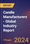 Candle Manufacturers - Global Industry Report - Product Image