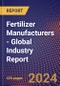 Fertilizer Manufacturers - Global Industry Report - Product Thumbnail Image