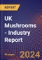 UK Mushrooms - Industry Report - Product Thumbnail Image