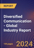 Diversified Communication - Global Industry Report- Product Image