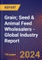 Grain; Seed & Animal Feed Wholesalers - Global Industry Report - Product Image