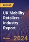 UK Mobility Retailers - Industry Report - Product Thumbnail Image