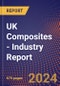 UK Composites - Industry Report - Product Thumbnail Image