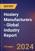 Hosiery Manufacturers - Global Industry Report- Product Image