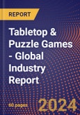 Tabletop & Puzzle Games - Global Industry Report- Product Image