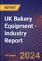 UK Bakery Equipment - Industry Report - Product Thumbnail Image