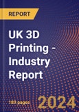 UK 3D Printing - Industry Report- Product Image