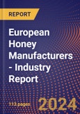 European Honey Manufacturers - Industry Report- Product Image